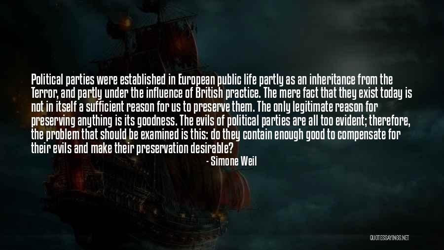 Life Is Good Today Quotes By Simone Weil Life Is Good Today Quotes By Simone Weil