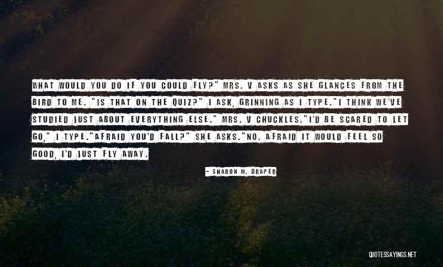 Life Is Good Type Quotes By Sharon M. Draper Life Is Good Type Quotes By Sharon M. Draper