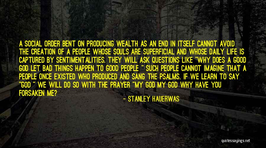 Life Is Good With God Quotes By Stanley Hauerwas