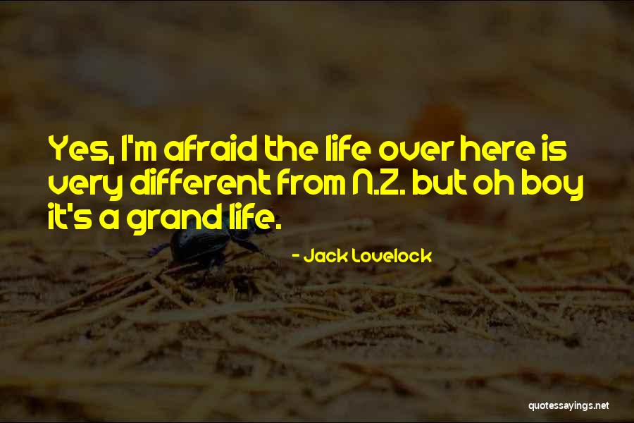 Life Is Grand Quotes By Jack Lovelock Life Is Grand Quotes By Jack Lovelock