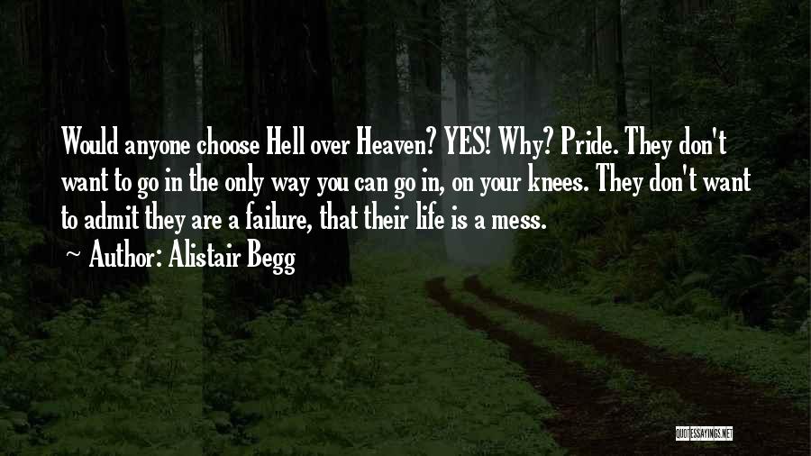 Life Is Hell Quotes By Alistair Begg