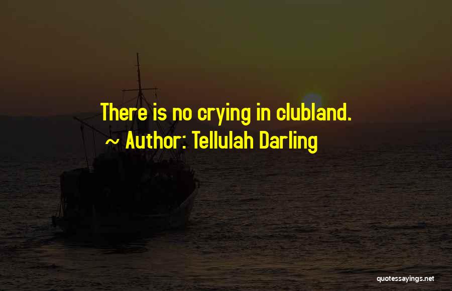 Life Is Hell Quotes By Tellulah Darling