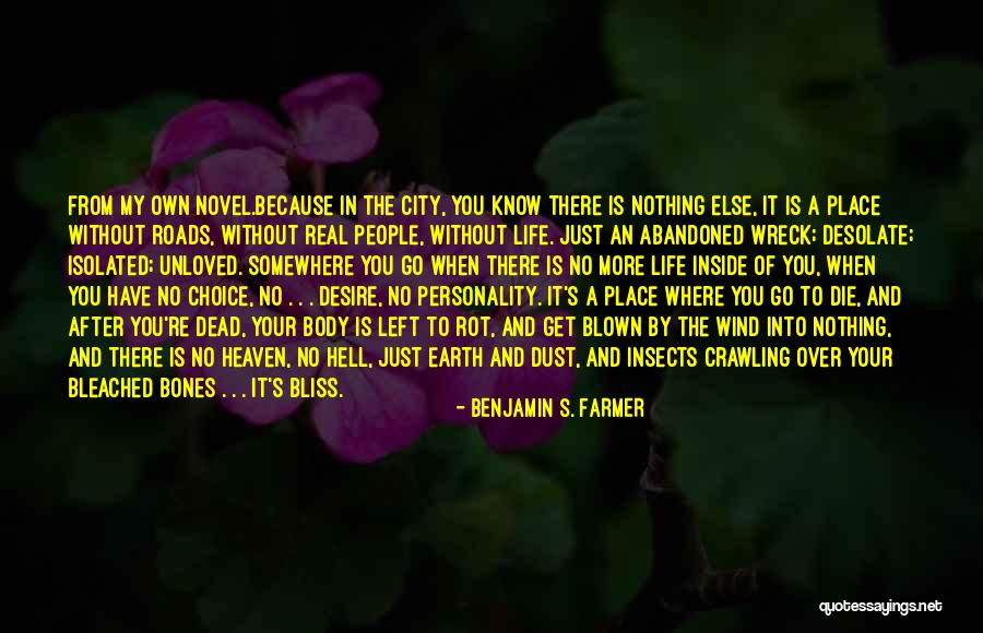 Life Is Hell Without You Quotes By Benjamin S. Farmer Life Is Hell Without You Quotes By Benjamin S. Farmer