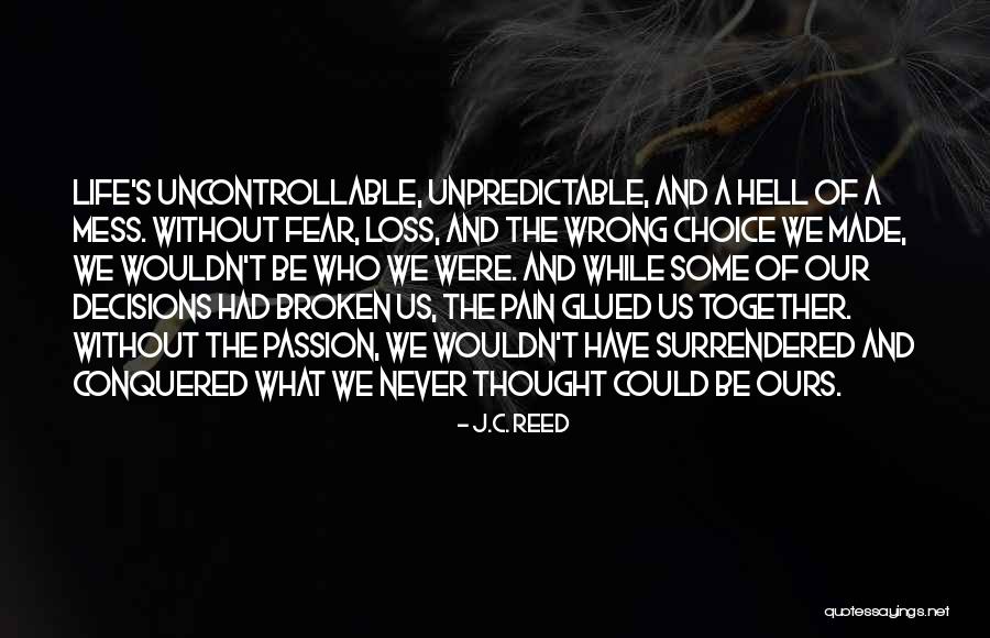 Life Is Hell Without You Quotes By J.C. Reed