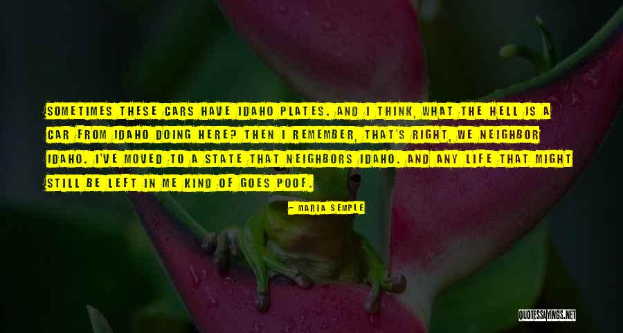 Life Is Hell Without You Quotes By Maria Semple Life Is Hell Without You Quotes By Maria Semple
