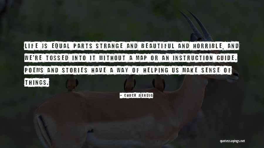 Life Is Horrible Quotes By Chuck Wendig Life Is Horrible Quotes By Chuck Wendig