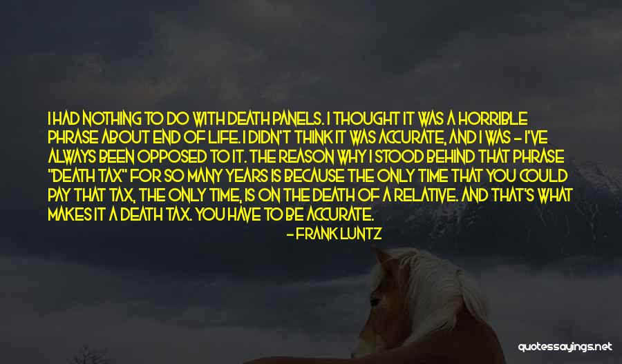 Life Is Horrible Quotes By Frank Luntz Life Is Horrible Quotes By Frank Luntz