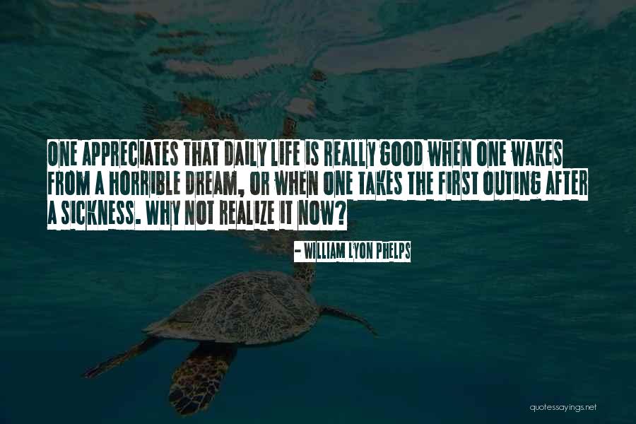 Life Is Horrible Quotes By William Lyon Phelps Life Is Horrible Quotes By William Lyon Phelps