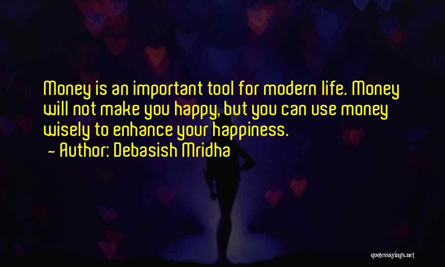 Life Is Important Than Money Quotes By Debasish Mridha