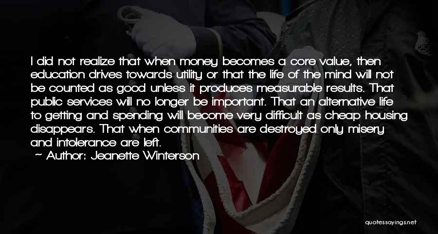 Life Is Important Than Money Quotes By Jeanette Winterson