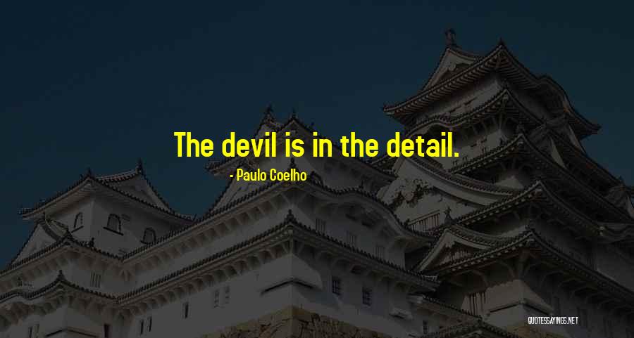 Life Is In The Details Quotes By Paulo Coelho Life Is In The Details Quotes By Paulo Coelho