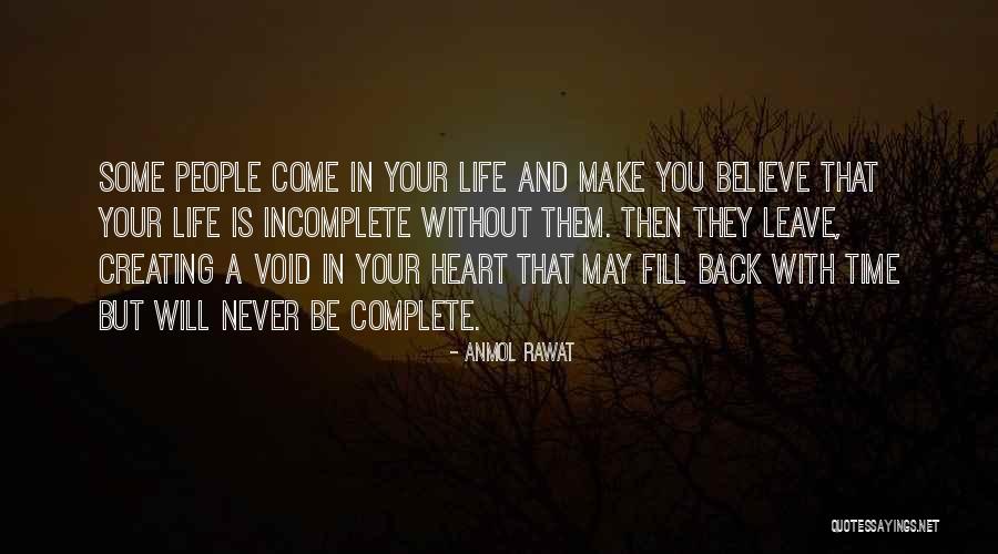 Life Is Incomplete Without You Quotes By Anmol Rawat