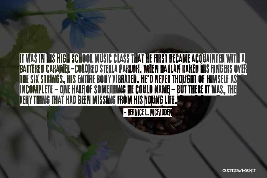 Life Is Incomplete Without You Quotes By Bernice L. McFadden
