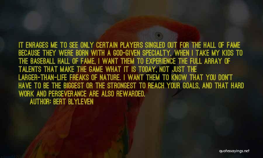 Life Is Just A Game Quotes By Bert Blyleven