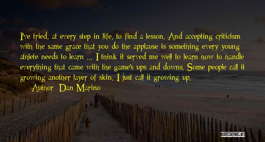 Life Is Just A Game Quotes By Dan Marino