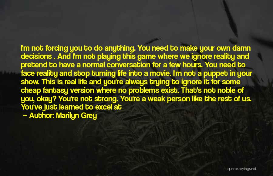 Life Is Just A Game Quotes By Marilyn Grey