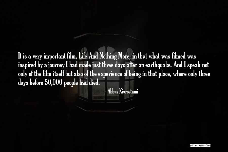 Life Is Just A Journey Quotes By Abbas Kiarostami