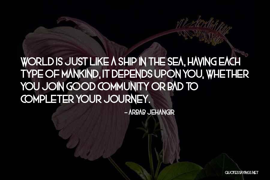 Life Is Just A Journey Quotes By Arbab Jehangir Life Is Just A Journey Quotes By Arbab Jehangir