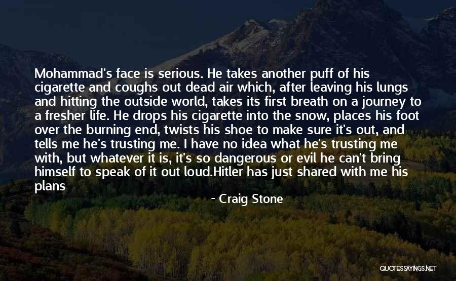 Life Is Just A Journey Quotes By Craig Stone