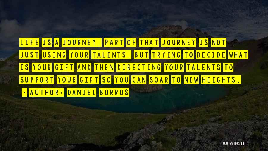 Life Is Just A Journey Quotes By Daniel Burrus