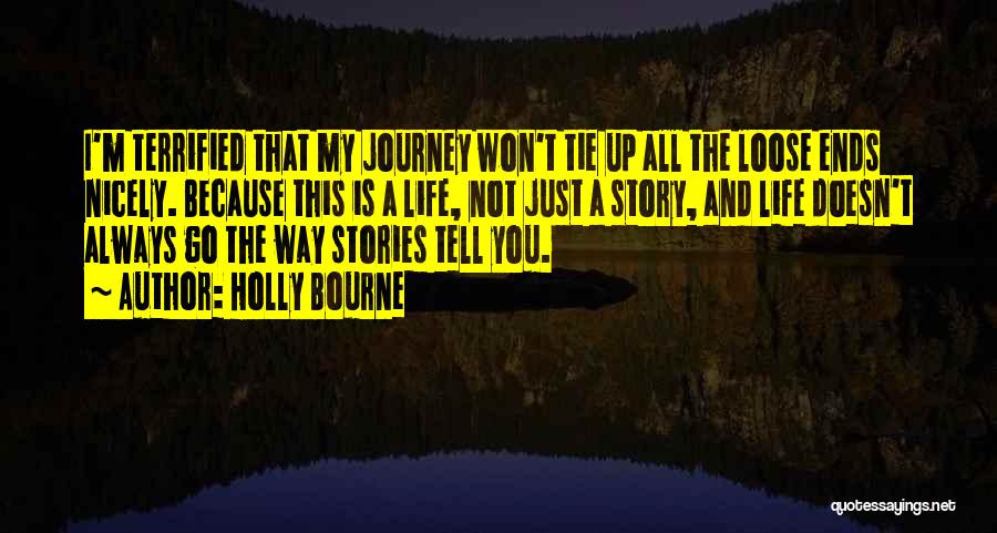 Life Is Just A Journey Quotes By Holly Bourne