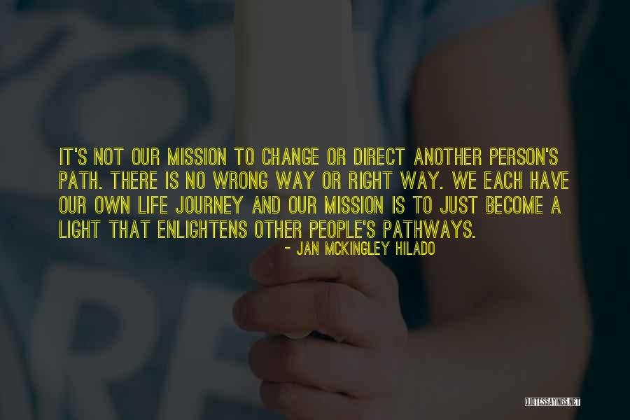 Life Is Just A Journey Quotes By Jan Mckingley Hilado