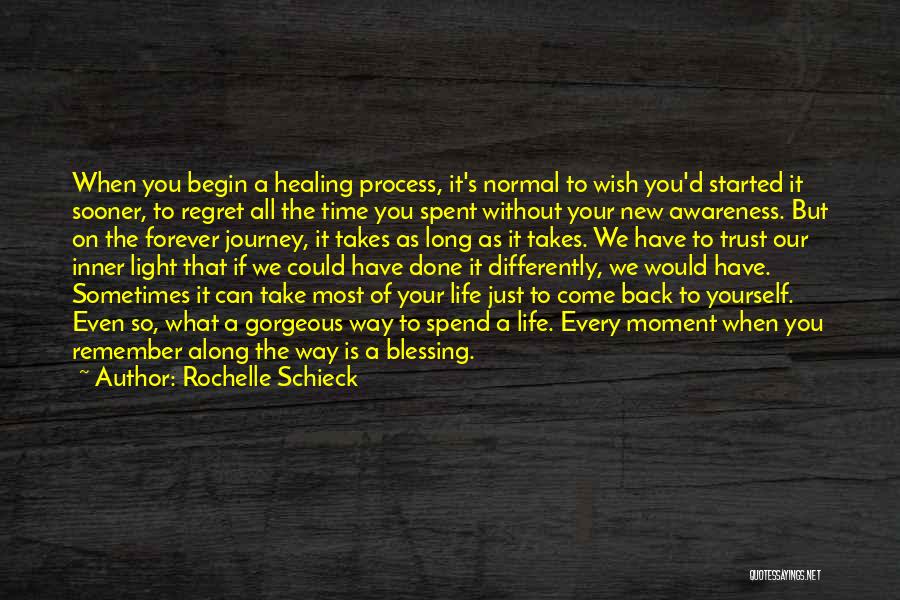 Life Is Just A Journey Quotes By Rochelle Schieck