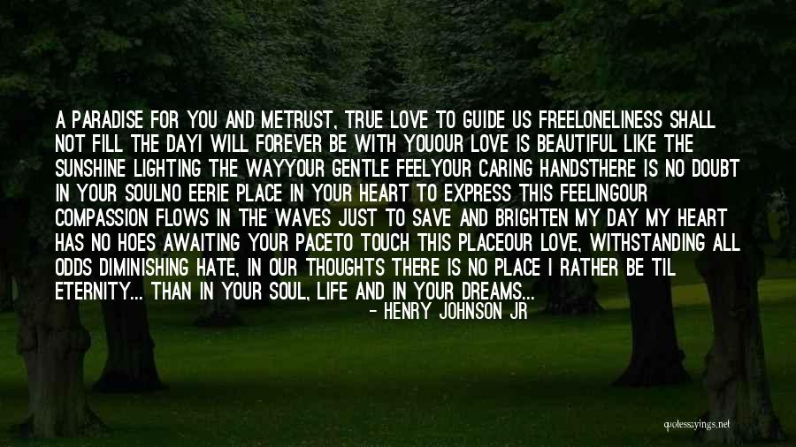 Life Is Just Beautiful Quotes By Henry Johnson Jr Life Is Just Beautiful Quotes By Henry Johnson Jr