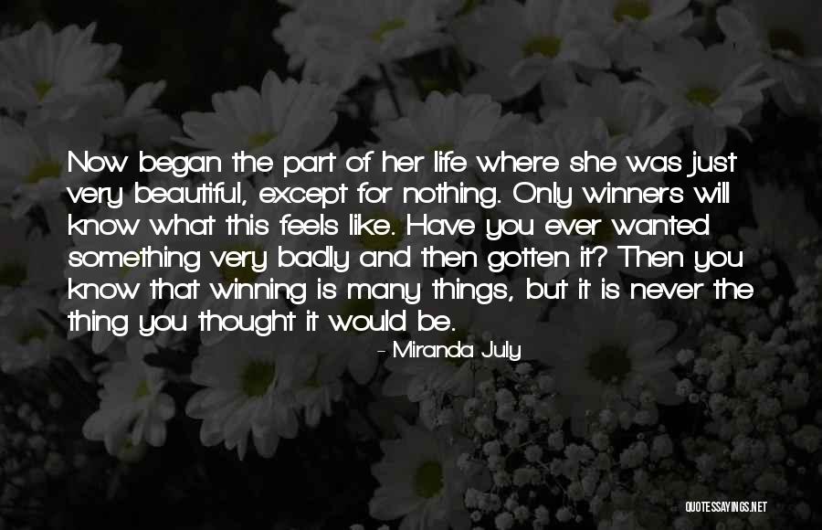 Life Is Just Beautiful Quotes By Miranda July Life Is Just Beautiful Quotes By Miranda July