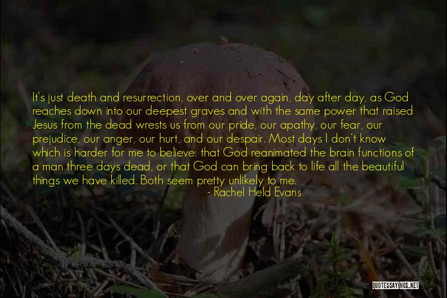 Life Is Just Beautiful Quotes By Rachel Held Evans Life Is Just Beautiful Quotes By Rachel Held Evans