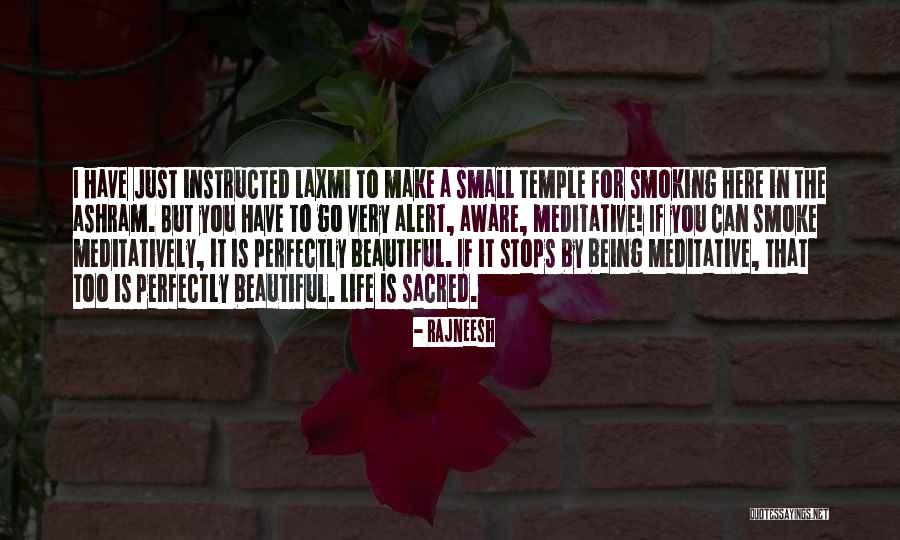 Life Is Just Beautiful Quotes By Rajneesh Life Is Just Beautiful Quotes By Rajneesh