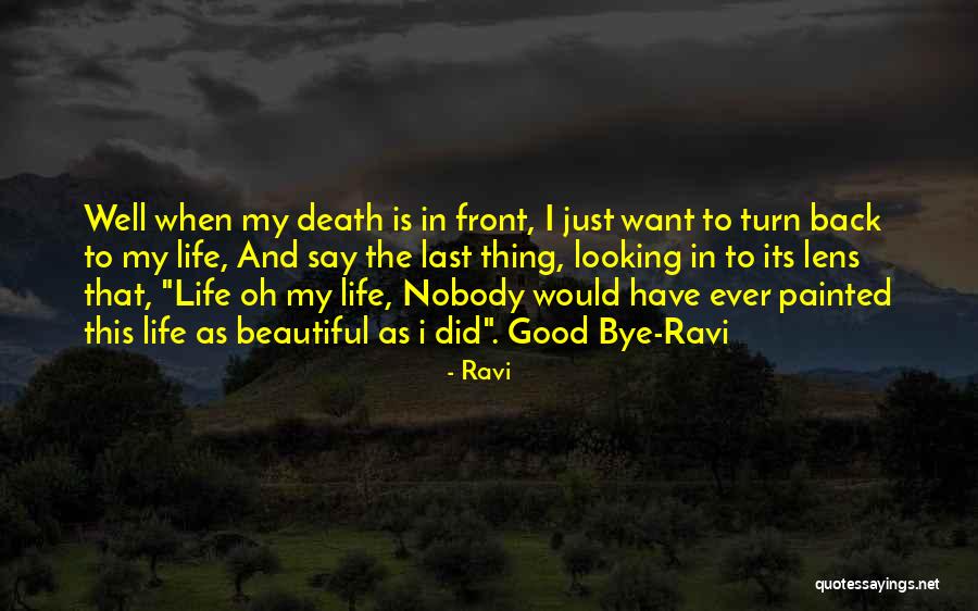 Life Is Just Beautiful Quotes By Ravi Life Is Just Beautiful Quotes By Ravi