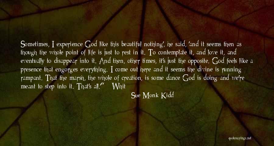 Life Is Just Beautiful Quotes By Sue Monk Kidd Life Is Just Beautiful Quotes By Sue Monk Kidd