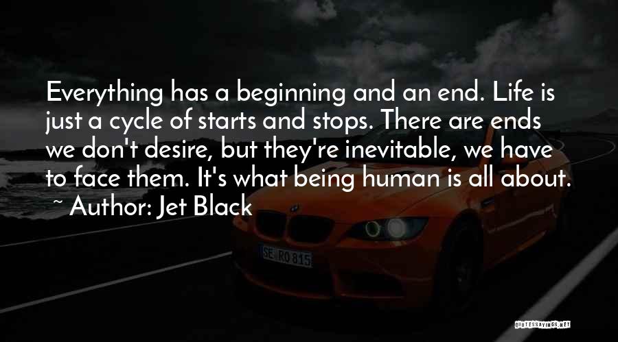 Life Is Just Beginning Quotes By Jet Black