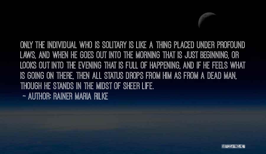 Life Is Just Beginning Quotes By Rainer Maria Rilke