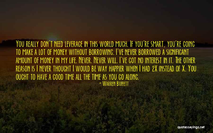 Life Is Just Borrowed Quotes By Warren Buffett