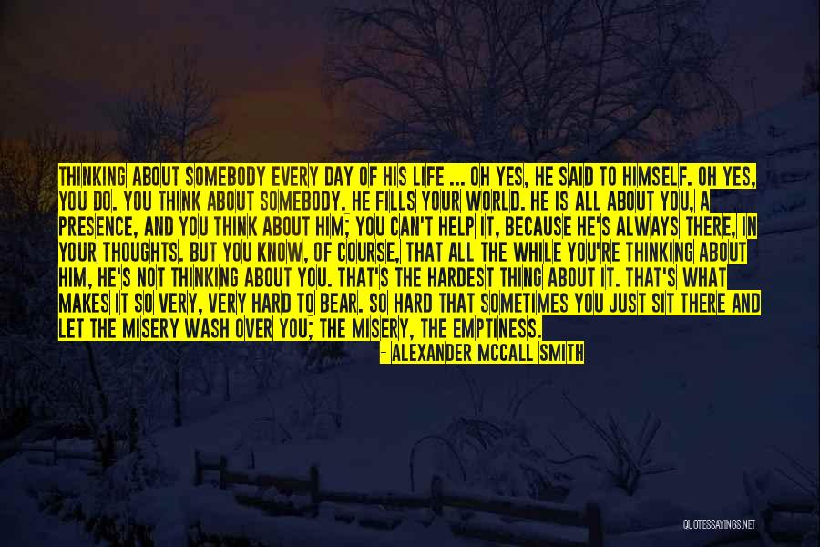 Life Is Just Hard Quotes By Alexander McCall Smith Life Is Just Hard Quotes By Alexander McCall Smith