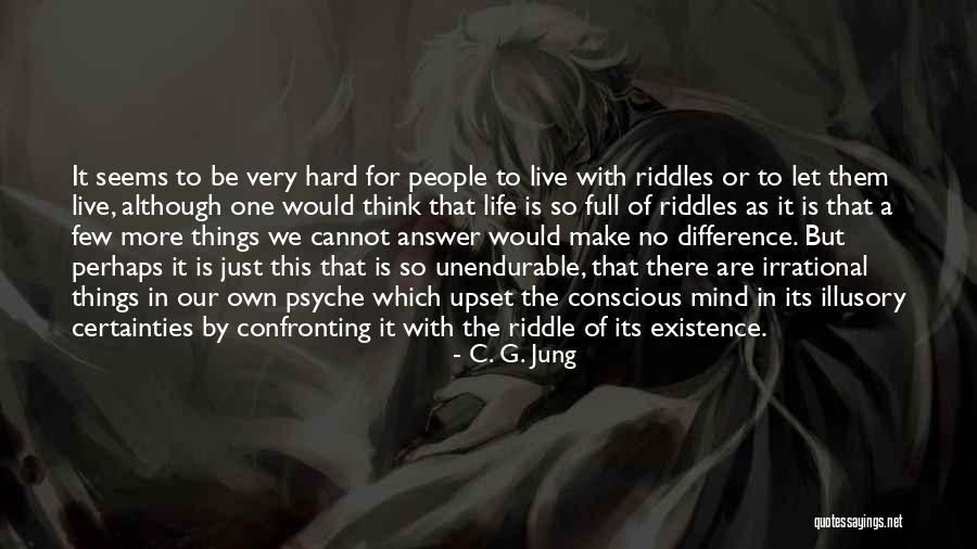 Life Is Just Hard Quotes By C. G. Jung Life Is Just Hard Quotes By C. G. Jung