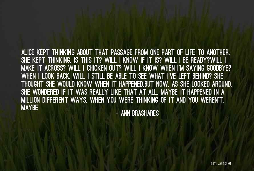 Life Is Just Like Quotes By Ann Brashares Life Is Just Like Quotes By Ann Brashares