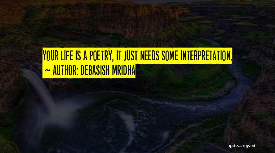 Life Is Just Quotes By Debasish Mridha