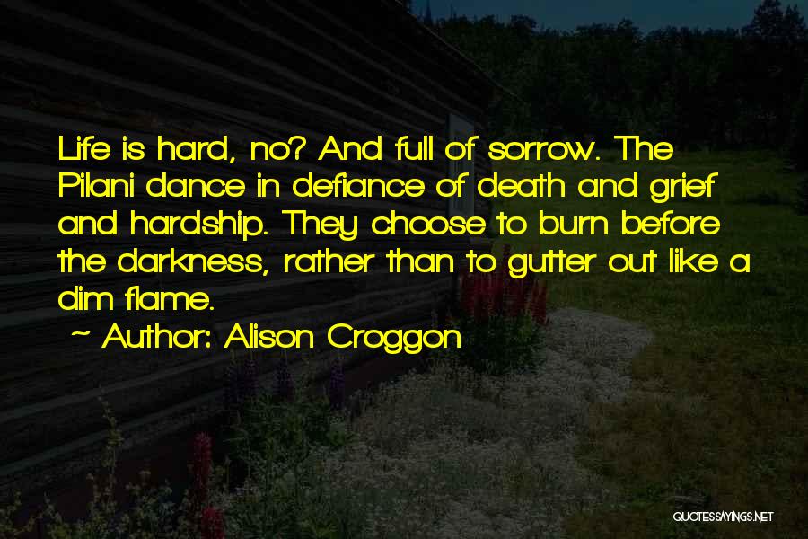 Life Is Like A Dance Quotes By Alison Croggon