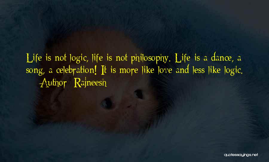 Life Is Like A Dance Quotes By Rajneesh