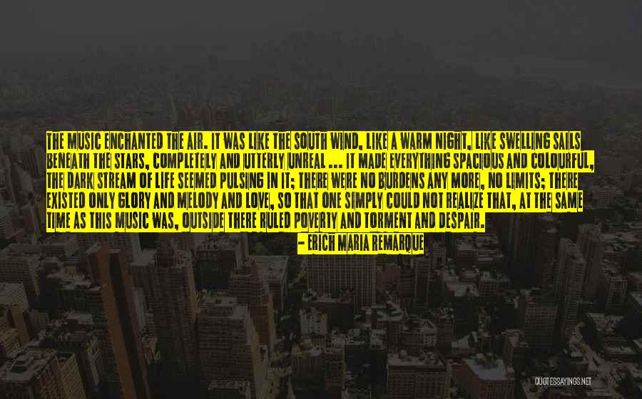Life Is Like A Melody Quotes By Erich Maria Remarque Life Is Like A Melody Quotes By Erich Maria Remarque