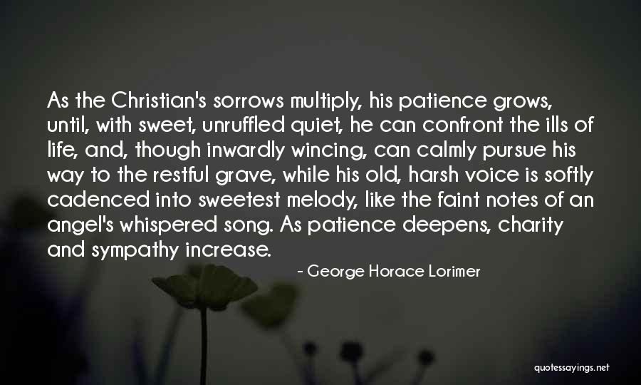 Life Is Like A Melody Quotes By George Horace Lorimer Life Is Like A Melody Quotes By George Horace Lorimer