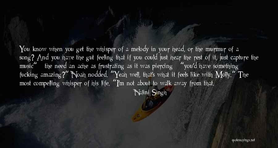 Life Is Like A Melody Quotes By Nalini Singh Life Is Like A Melody Quotes By Nalini Singh