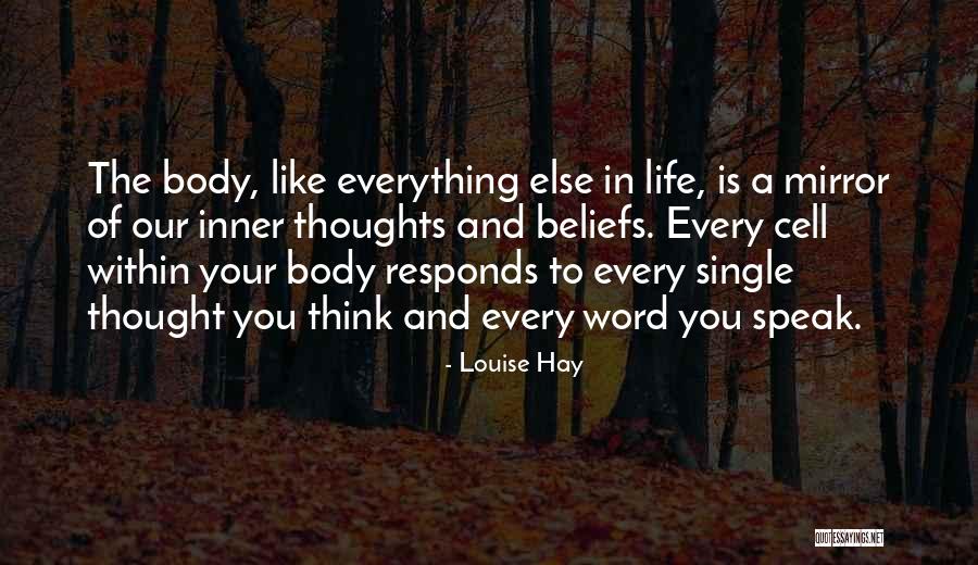 Life Is Like A Mirror Quotes By Louise Hay Life Is Like A Mirror Quotes By Louise Hay