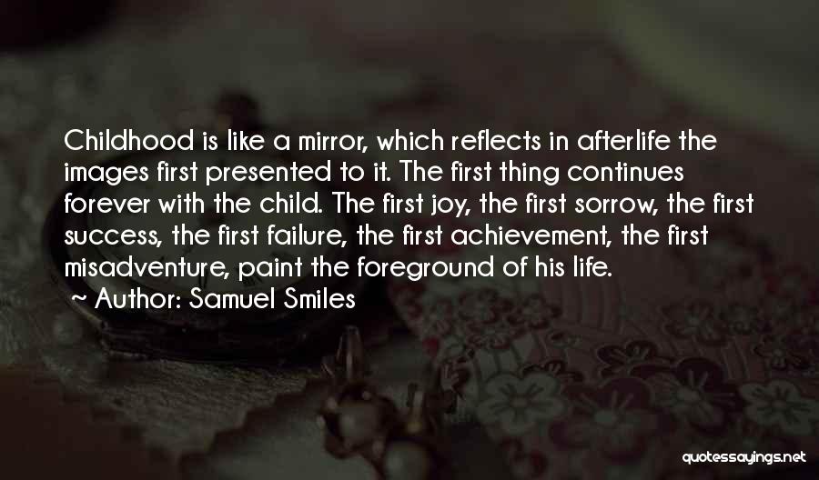 Life Is Like A Mirror Quotes By Samuel Smiles
