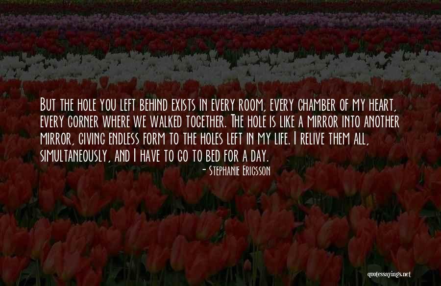 Life Is Like A Mirror Quotes By Stephanie Ericsson Life Is Like A Mirror Quotes By Stephanie Ericsson