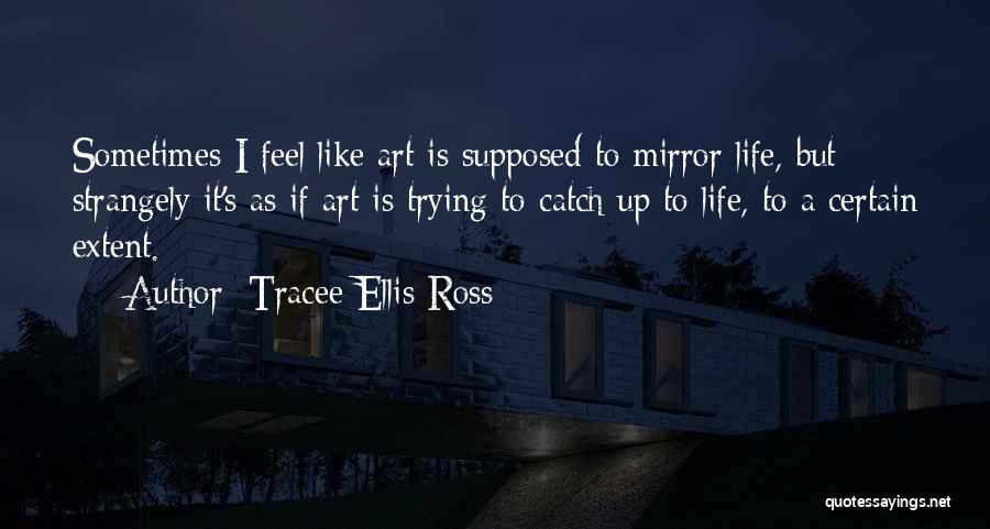 Life Is Like A Mirror Quotes By Tracee Ellis Ross