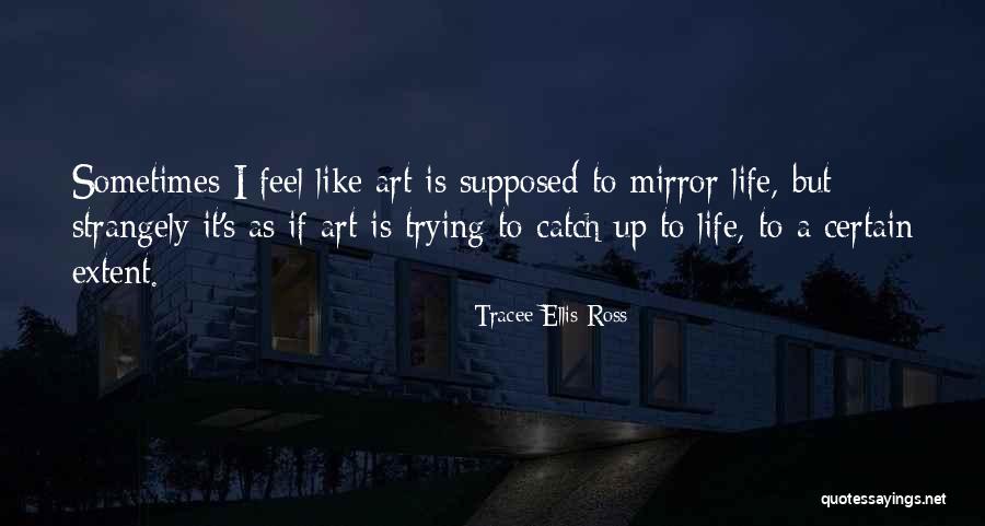 Life Is Like A Mirror Quotes By Tracee Ellis Ross Life Is Like A Mirror Quotes By Tracee Ellis Ross